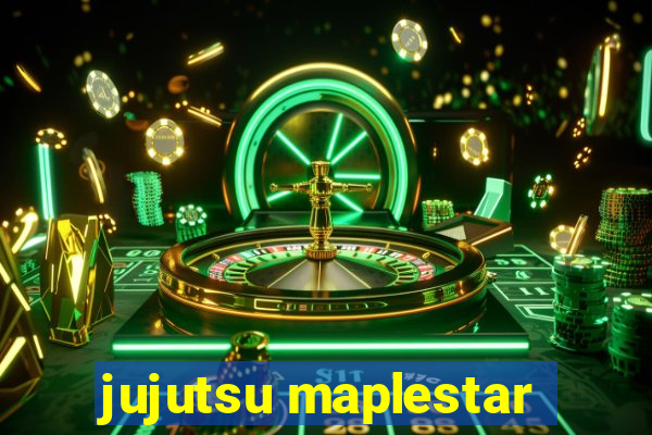 jujutsu maplestar